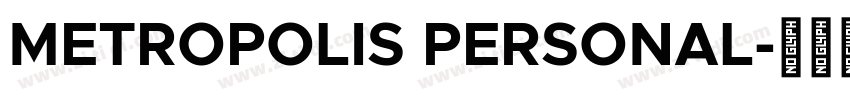 METROPOLIS PERSONAL字体转换